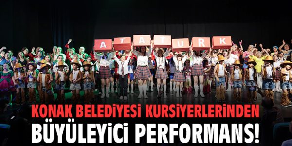 Konak’ta Kültür-Sanat Kursiyerleri Sahne Aldı!