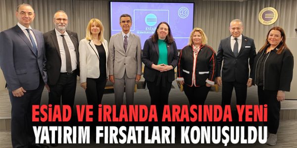 İrlanda ve Türkiye Arasında Yeni İşbirliği Fırsatları!