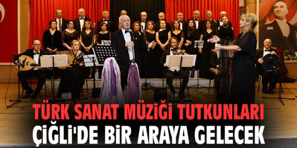 Çiğli’de Ücretsiz Türk Sanat Müziği Konseri!