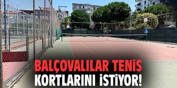 Balçova’da Tenis Kortları Tartışma Konusu!