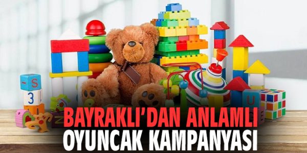 Bayraklı’dan Anlamlı Kampanya: Oyuncağını Bağışla!