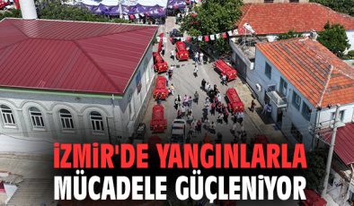 İzmir’de Yangınla Mücadele İçin 85 Yeni Tanker!
