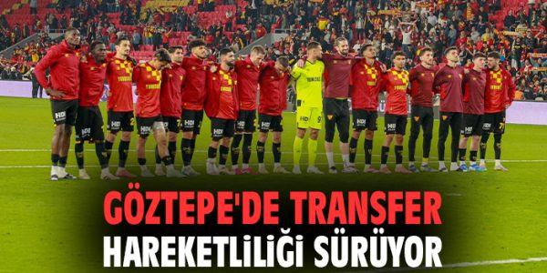Göztepe, Yeni Sezona Transfer Hamleleriyle Hazırlanıyor!