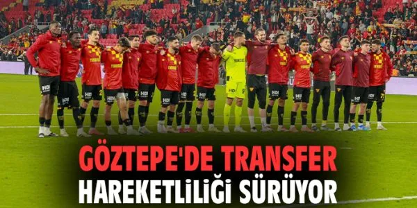 Göztepe, Yeni Sezona Transfer Hamleleriyle Hazırlanıyor!