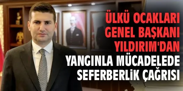 Orman Yangınlarına Karşı Duyarlılık Çağrısı!