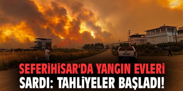 Seferihisar’da Yangın Paniği: Alevler Yerleşime Sıçradı!