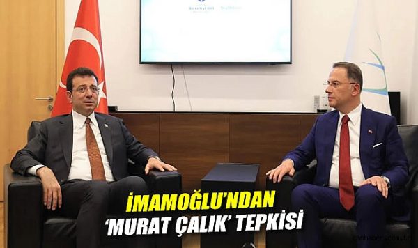 İmamoğlu’ndan Çalık ve Tutuklamalara Sert Tepki!