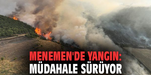 Menemen’de Orman Yangını, Ekipler Seferber Oldu!