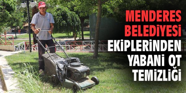 Menderes’te Temizlik Seferberliği Devam Ediyor!