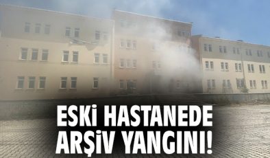 Eski Hastanede Yangın: Arşiv Büyük Zarar Gördü!