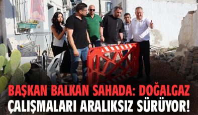 Urla’da Doğalgaz Çalışmaları Hızla İlerliyor!