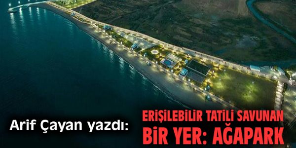 Deniz Tatili Artık Herkesin Hakkı: Ağapark!