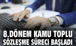 Memurların Toplu Sözleşme Süreci Başladı