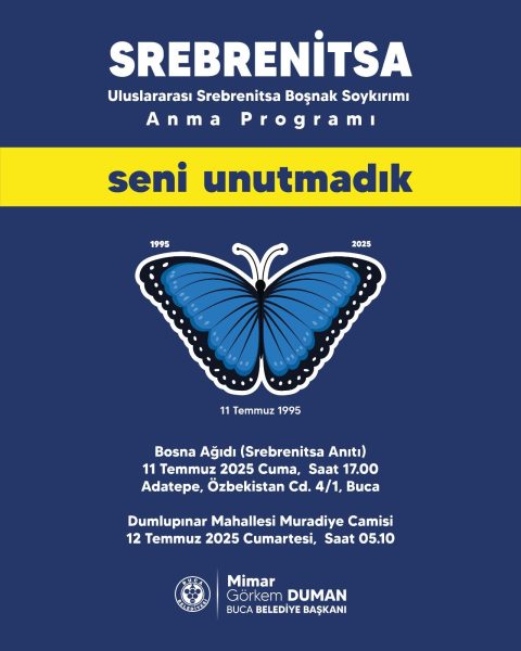 Srebrenitsa Soykırımı’nda katledilen canlar Buca’da anılacak