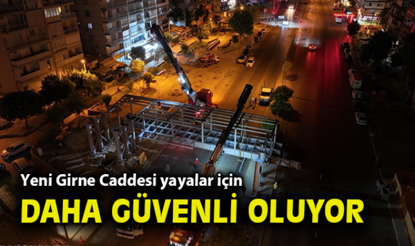 Karşıyaka’da Yeni Yaya Üst Geçidi Tamamlanmak Üzere