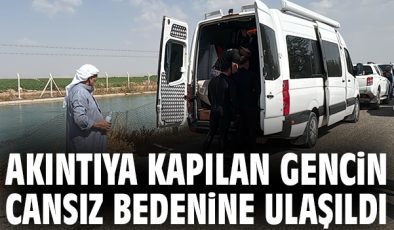 Sulama Kanalında Kayıp Gençten Acı Haber!