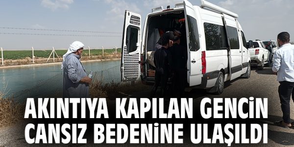 Sulama Kanalında Kayıp Gençten Acı Haber!
