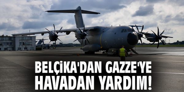 Belçika’dan Gazze’ye Havadan Yardım Gönderildi