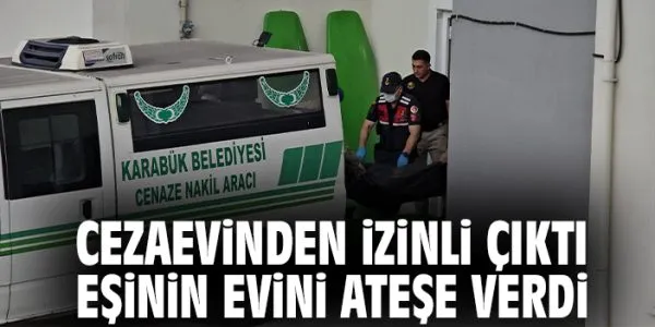 Kavga Sonrası Yangın! Eşine Düşen Korkunç Son