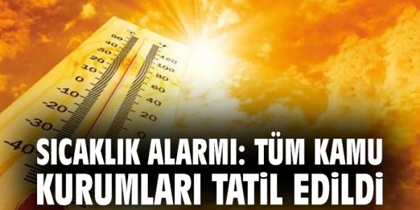 İran’da Sıcak Hava Nedeniyle Kamu Kurumları Tatil!
