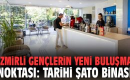 Şato Binası’nda Yeni Sosyal Yaşam Alanı Açıldı!