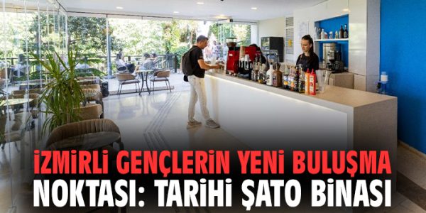 Şato Binası’nda Yeni Sosyal Yaşam Alanı Açıldı!