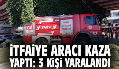 Samsun’da İtfaiye Aracıyla Ticari Araç Çarpıştı!