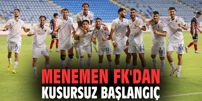 Menemen FK, Yeni Sezona 4-1’lik Zaferle Başladı!