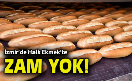 İzmir’de Ekmek Fiyatları Sabit Kalıyor!