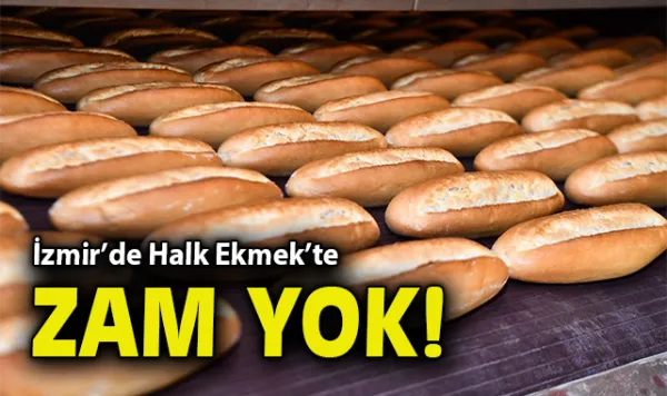 İzmir’de Ekmek Fiyatları Sabit Kalıyor!