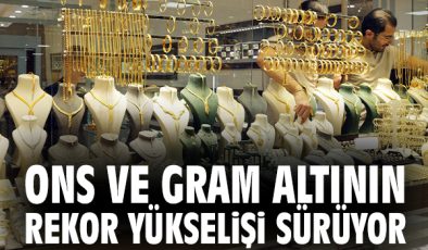 Altın Fiyatlarında Rekor Tırmanışı Sürüyor!