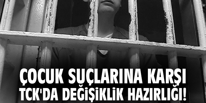 Çocuk Suçluluğuna Caydırıcı Kanun Teklifi Geliyor