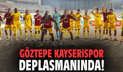 Göztepe, Kayseri’de Galibiyet Peşinde!