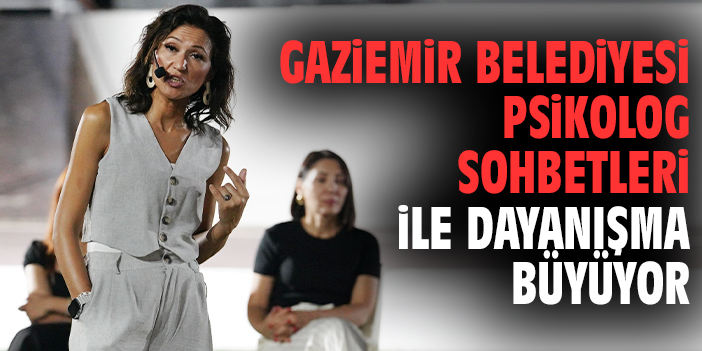 Kendini Sevmek: Gaziemir’de Psikolog Sohbetleri