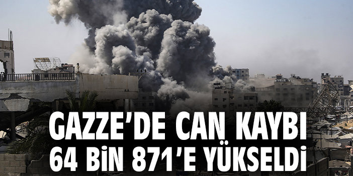 Gazze’de Can Kaybı Artıyor: 64 Bin 871 Ölü!