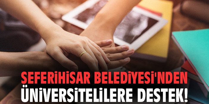 Seferihisar’dan Üniversite Öğrencilerine Destek!