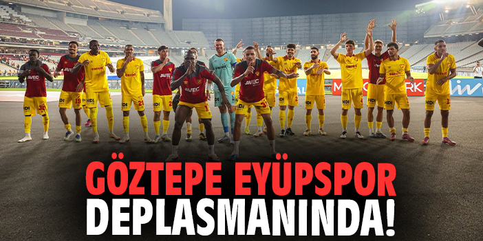 Göztepe, Eyüpspor İle Zirve İçin Savaşacak!