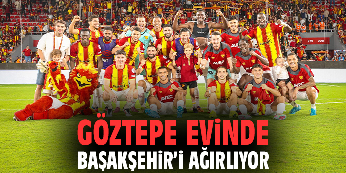 Göztepe, Başakşehir’i Zirveye Davet Ediyor!