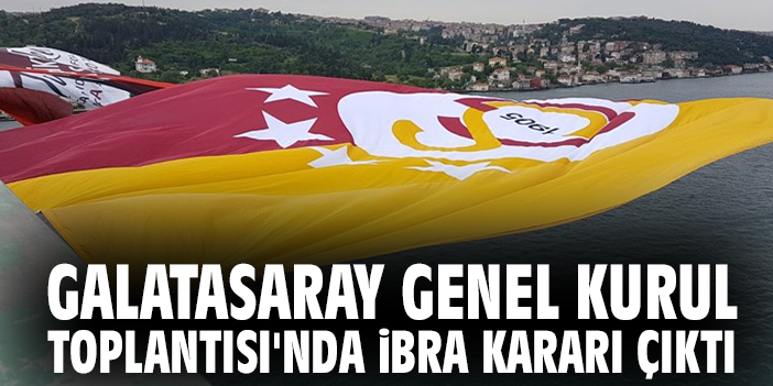 Galatasaray Genel Kurulu’nda İbra Süreci Tamamlandı!