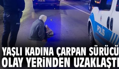 Yolda Yaya Kadına Çarpan Araç Kaçtı!