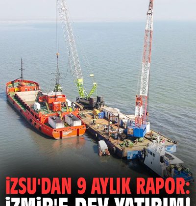 İzmir’de Sürdürülebilir Su Yatırımları Hız Kazandı!