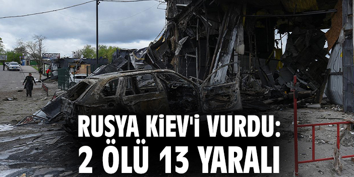 Kiev’de Balistik Füze Saldırısı: 2 Ölü, 13 Yaralı!