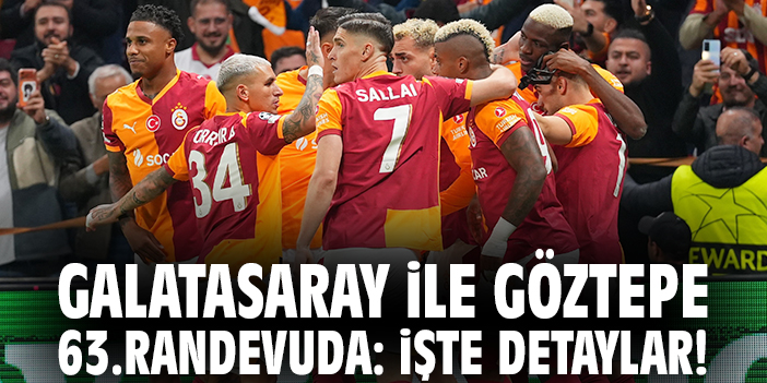 Galatasaray-Göztepe Maçı İçin Geri Sayım Başladı!