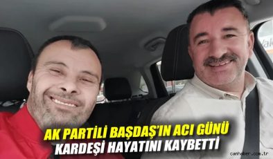 AK Partili Başdaş Ailesi’nde Acı Kaybı!