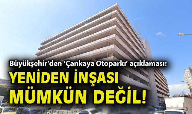 Çankaya Otoparkı’nın Yıkım Kararı Çıktı!