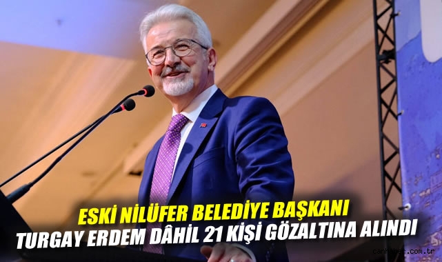 Bursa’da CHP’li Başkan ve 21 Kişi Gözaltında!