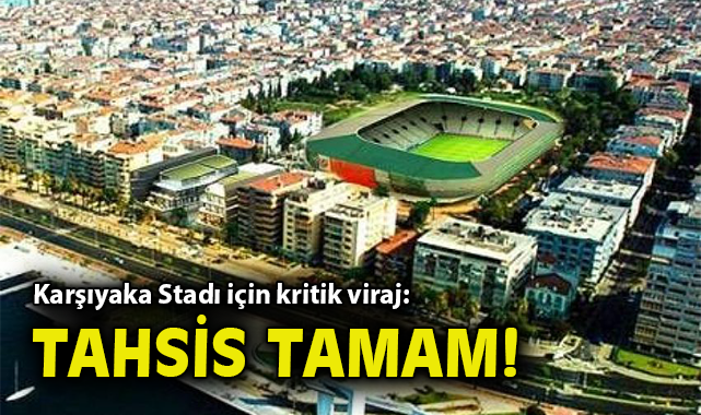 Karşıyaka Stadyumu Projesinde Kritik Gelişme!