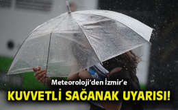 İzmir’de Kuvvetli Yağış Uyarısı: Tedbirli Olun!