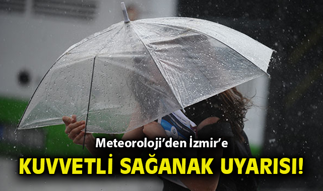 İzmir’de Kuvvetli Yağış Uyarısı: Tedbirli Olun!