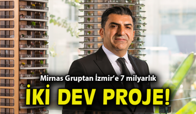Mirnas Grup’un İki Yeni Projesi İzmir’i Şekillendiriyor
